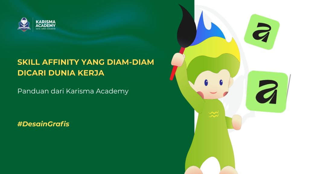 Skill Affinity yang Diam-Diam Dicari Dunia Kerja