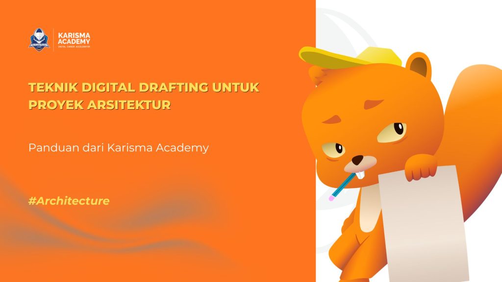 Teknik Digital Drafting untuk Proyek Arsitektur